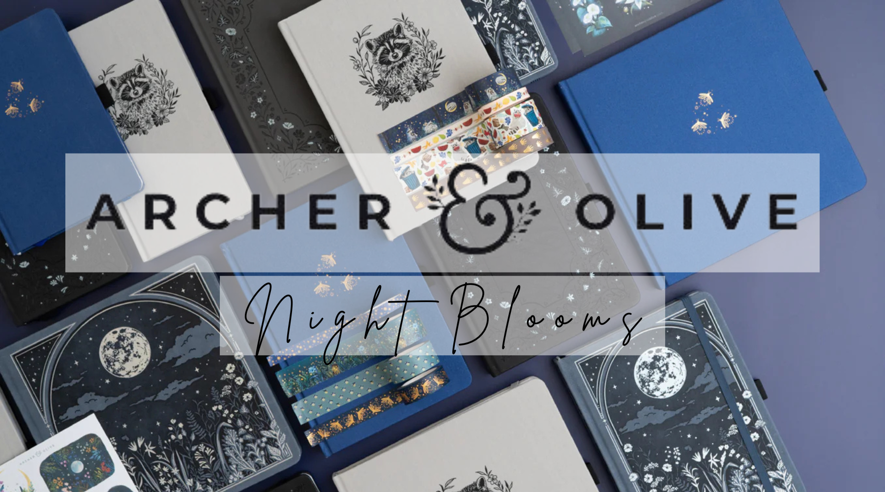 Discover the Night Blooms Collection from Archer & Olive