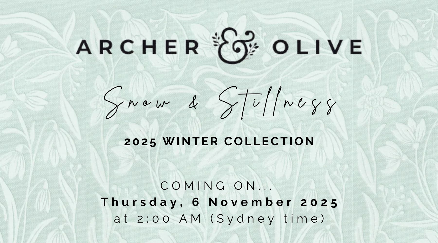 Archer & Olive 2025 Winter Collection is Almost Here! ❄️