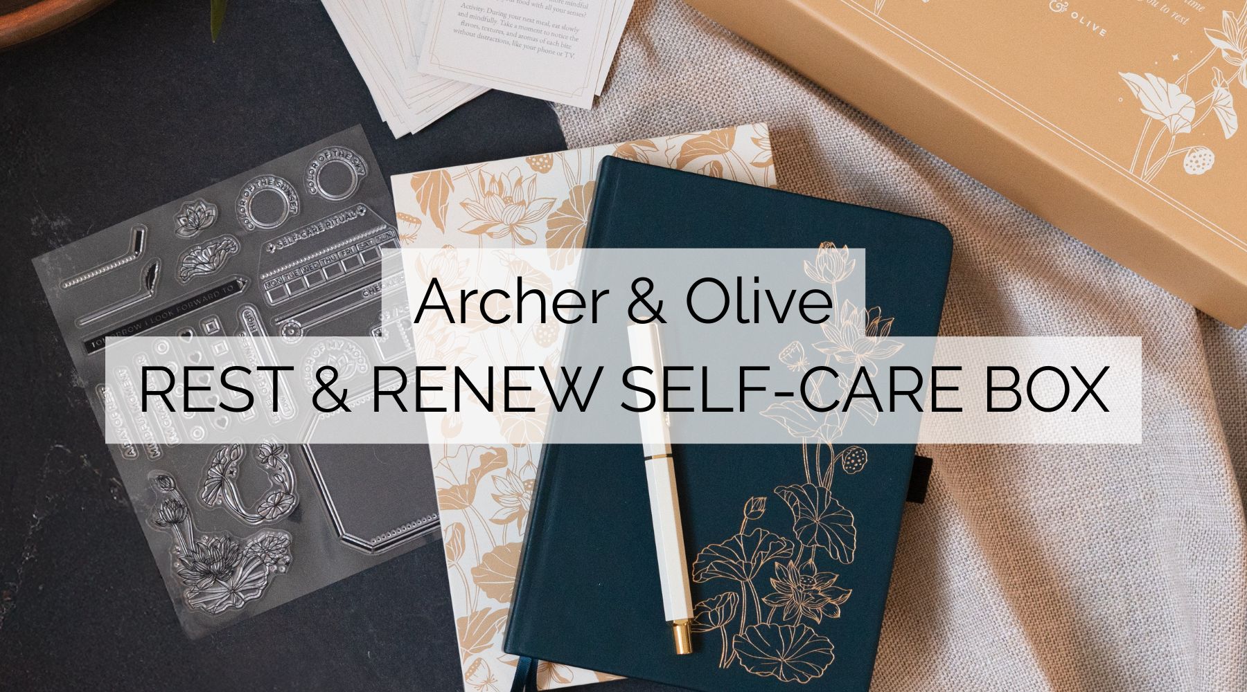 Find Your Moment of Calm: The Archer & Olive Rest & Renew Self-Care Box